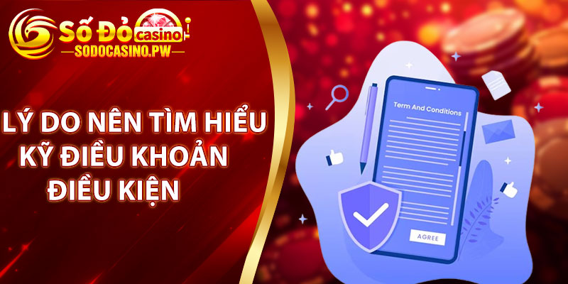 Điều Khoản Điều Kiện Sodo Casino Cam Kết Minh Bạch Và Công Bằng 3 Lý do nên tìm hiểu kỹ điều khoản điều kiện Sodo Casino